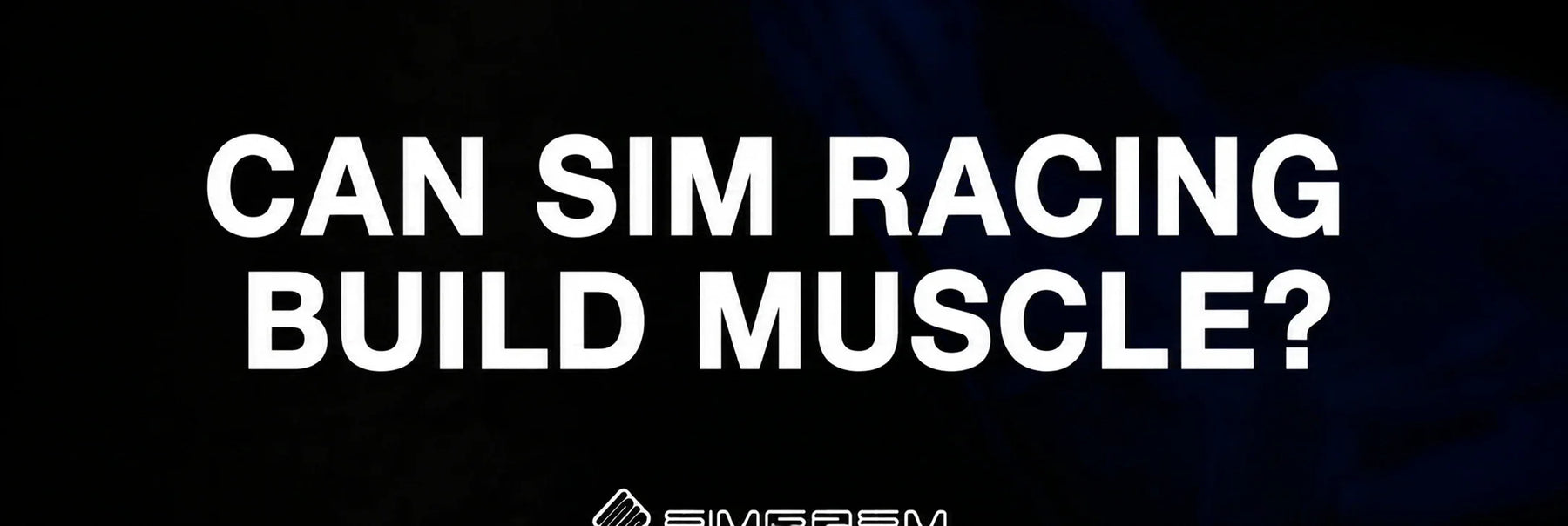 can-sim-racing-build-muscle