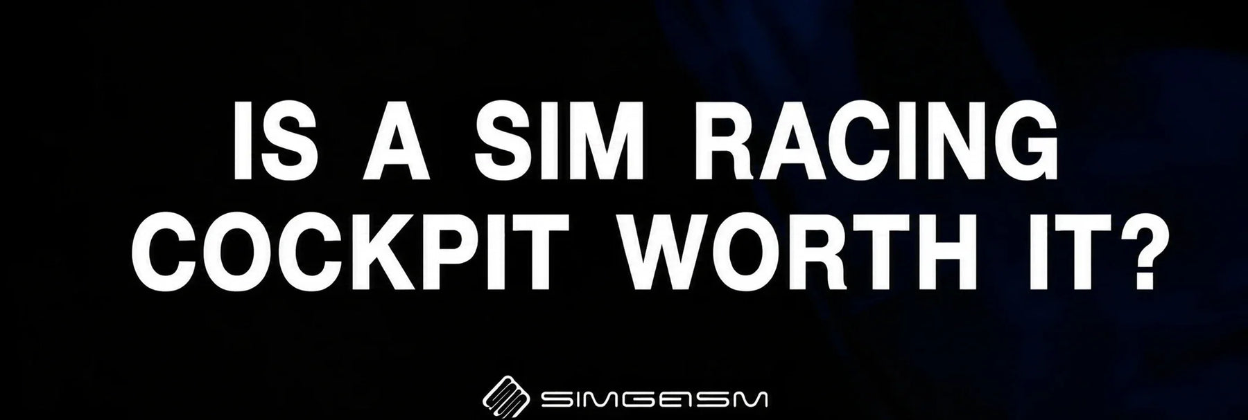 Is a Sim Racing Cockpit Worth It?