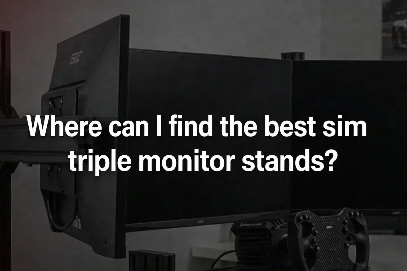 where-can-i-find-the-best-sim-racing-triple-monitor-stands