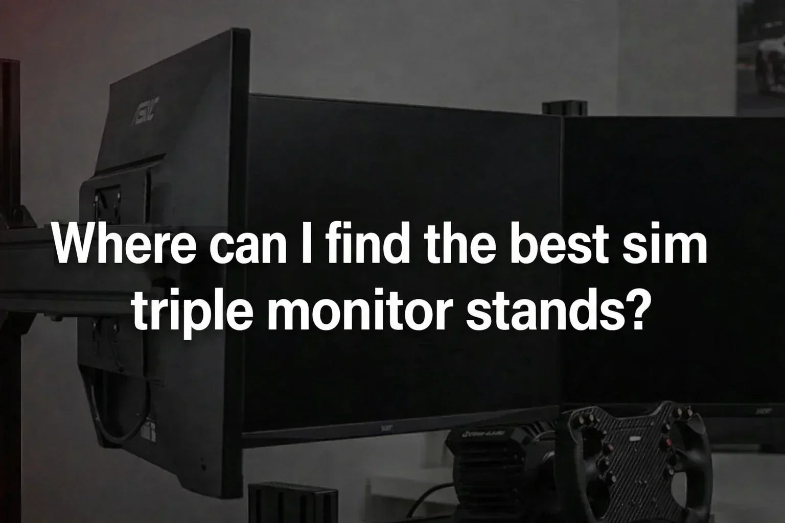 where-can-i-find-the-best-sim-racing-triple-monitor-stands
