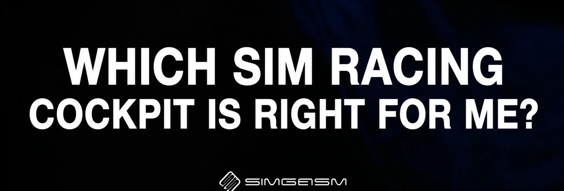 which-sim-racing-cockpit-is-right-for-me